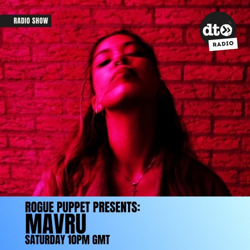 Rogue Puppets Presents #028: MAVRU