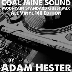 Adam Hester - Mountain Standard Mix Vinyl 140 Edition