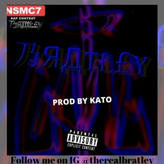Bratley - NSMC7 (Prod. Kato)
