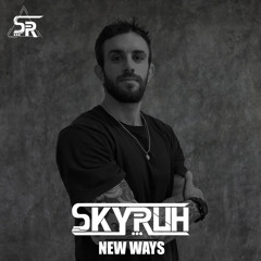Dj Set SKYRUH - New ways
