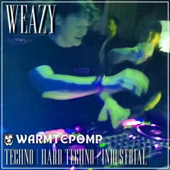 WEAZY @ Warmtepomp | Techno | Hard Techno | Industrial | Nico Moreno, LS41, Fantasm
