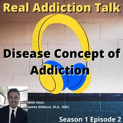 Disease Concept of Addiction