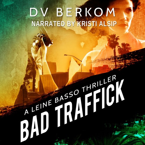 Sample Bad Traffick (narrated by Kristi Alsip)