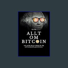 #^DOWNLOAD 💖 Allt om Bitcoin: Lär dig Allt om Bitcoin och varför det är viktigt för dig och komman