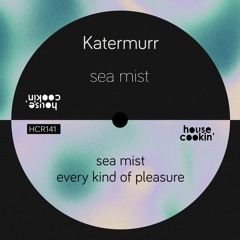 PREMIERE: Katermurr - Every Kind Of Pleasure [House Cookin' Records]