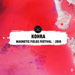 Kohra @ Magnetic Fields Festival 2019