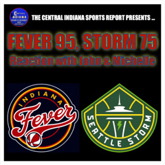 Fever 95, Storm 75: Reaction with John & Michelle (Podcast 2.9.3)