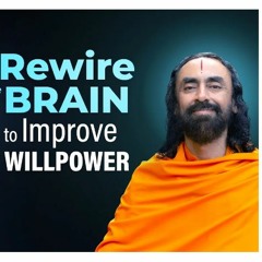 Rewiring Your Brain To Develop WillPower - Power Of Habits