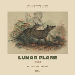 Lunar Plane @ Melodic Therapy #088 - Turkey