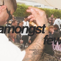 amongst few | balearic set