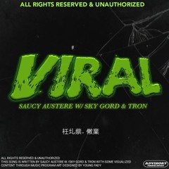 VIRAL(feat. Sky Gord & Tron)Prod. ElephantBeatz