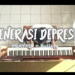 Generasi Depresi (Acoustic) Prayash_Hullera