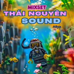 Thái Nguyên Sound #14 - HByn