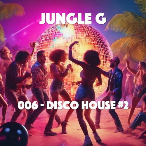 JUNGLEG 006 I House Funk Disco Live Set