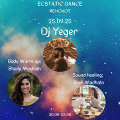Ecstatic Dance | Only love remains forever | Rehovot 25.9.25