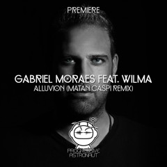 PREMIERE: Gabriel Moraes Feat. Wilma - Alluvion (Matan Caspi Remix) [Stone Seed]