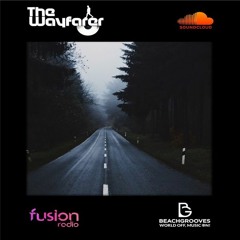 PODCAST THE WAYFARER (BEACHGROOVES / FUSION RADIO)