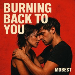 BURNING BACK TO YOU