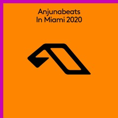 Anjunabeats In Miami 2020 (Continuous Mix)