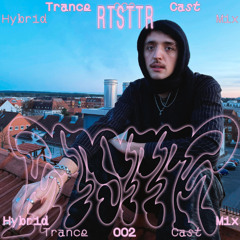 ＴｒａｎｃｅＣａｓｔ ００２︱Ｈｙｂｒｉｄ