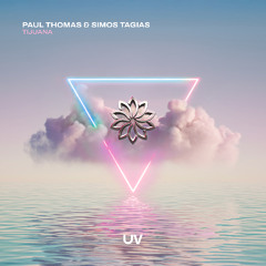 Paul Thomas & Simos Tagias - Tijuana [UV]