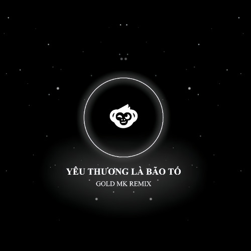 YÊU THƯƠNG LÀ BÃO TỐ ( Gold Mk Remix ) - HÙNG QUÂN
