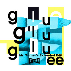 Bicep - Glue (Mr. Turner's Extended Edit) Break Beat Anthem Free DL