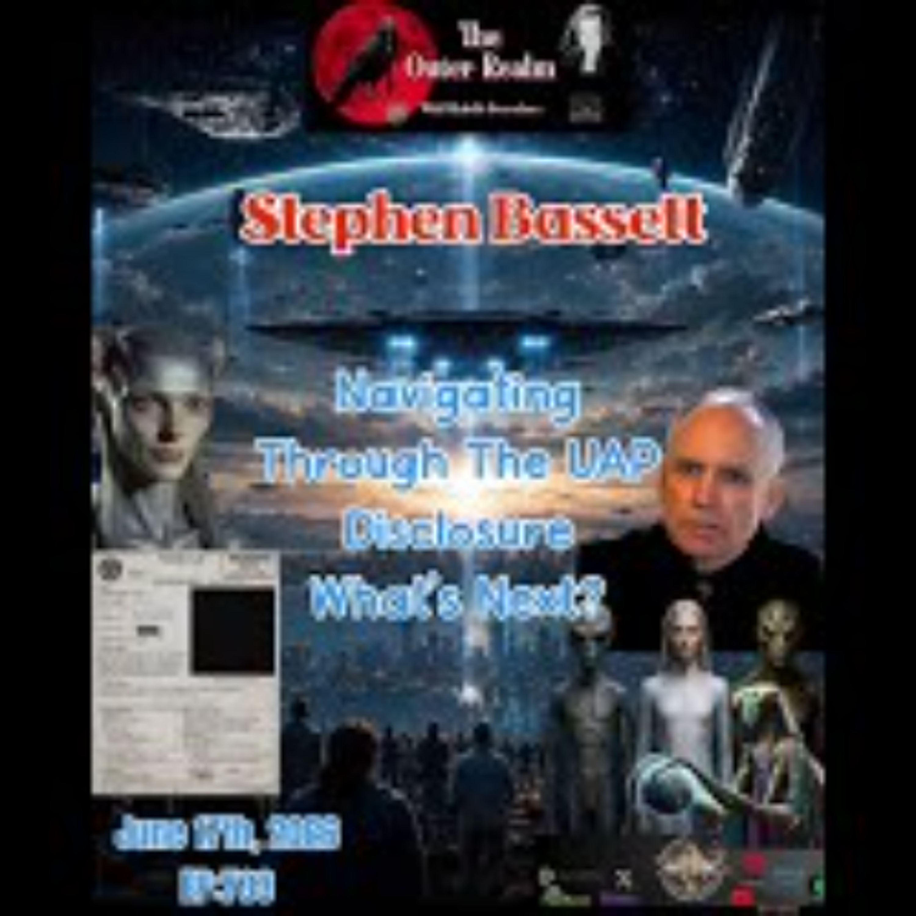 The Outer Realm- Stephen Bassett -Navigating Through the UAP Disclosure_ What_s Next_ episode artwork