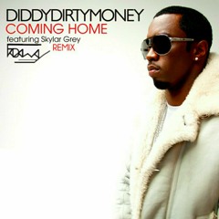 Diddy Dirty Money - Coming Home (ft. Skylar Grey) [Fadaway Remix]