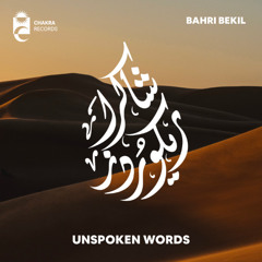 Bahri Bekil - Unspoken Words | كلمات غير منطوقة