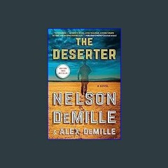 [R.E.A.D P.D.F] 📖 The Deserter: A Novel (Scott Brodie & Maggie Taylor Series Book 1) [PDF, mobi, e