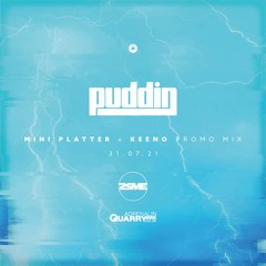 Puddins Mini Pallet - Keeno at The Quarry Promo Mix