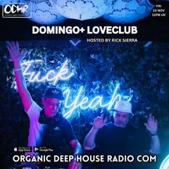 Domingo + Loveclub - Organic Deep House Radio [Dubai, United Arab Emirates]