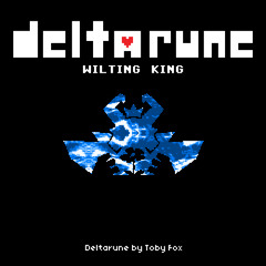 [deltarune: Chapter 5] WILTING KING (Fanmade Asgore Battle Theme)