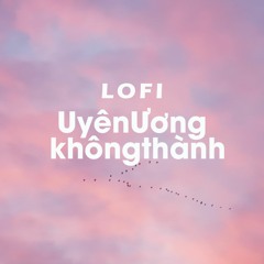 Uyên Ương Không Thành「LO-FI By NH4T」- DIMZ Ft.Phạm Sắc Lệnh