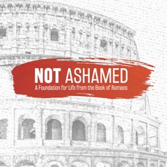 Not Ashamed | Pastor Ryan Johnson | Romans 9
