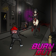 Burn Out (Prod. Ryvn Beats)