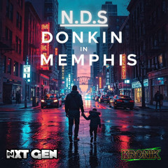 N.D.S - Donkin In Memphis (Sample)