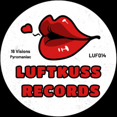 16 Visions - Pyromaniac - LUF014