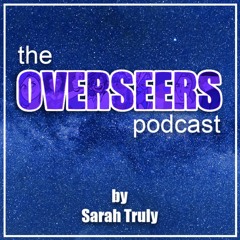The Overseers Podcast - Episode 3