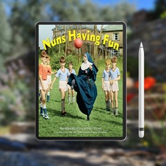 Nuns Having Fun Wall Calendar 2023: Real Nuns Having a Rollicking Good Time. Unpaid Access [PDF]