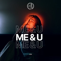 Con - Me & U (FREE EXTENDED DOWNLOAD)
