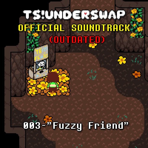 TS!UNDERSWAP Soundtrack - 003 - Fuzzy Friend (Outdated)
