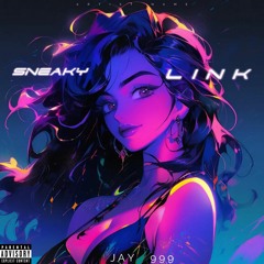 Jay 999 - Sneaky Link.
