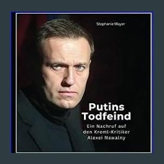 ebook read [pdf] 📚 Putins Todfeind: Ein Nachruf auf den Kreml-Kritiker Alexei Nawalny (German Edit
