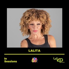 Lalita @ Los 40 Dance in Sessions (Mayo 24)