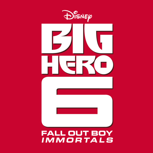 Download Immortals (From "Big Hero 6”)