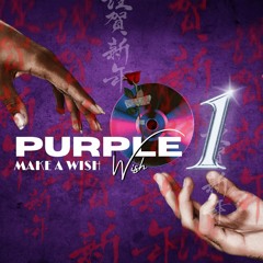 Purple Wish @ MAKE A WISH #001
