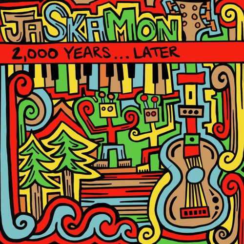 JaSkaMon - 2000 Years...later - 05 - Rasta Don't Fear