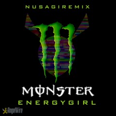 cyberchase feat. ofear - monster energy girl (nusagi remix)